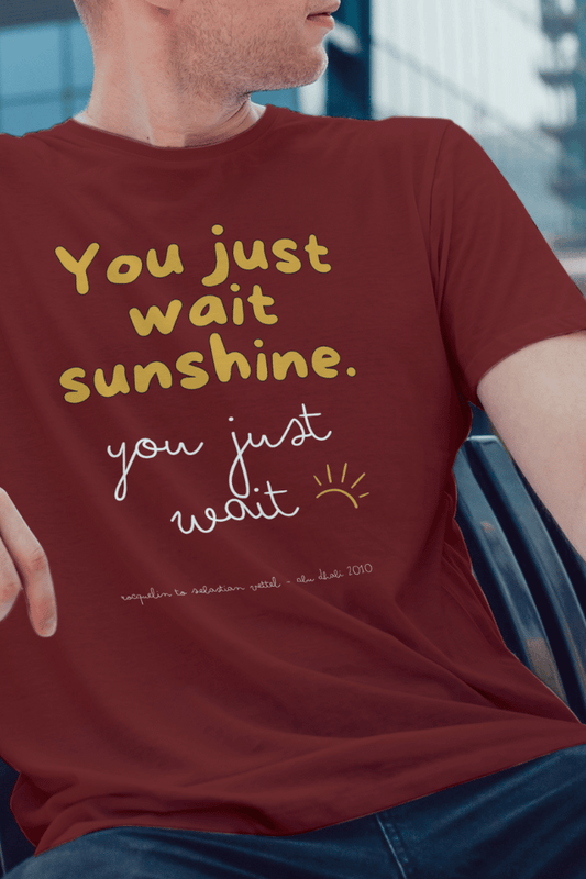 You Just Wait Sunshine Vettel White Text Oversized Classic T-Shirt UNISEX