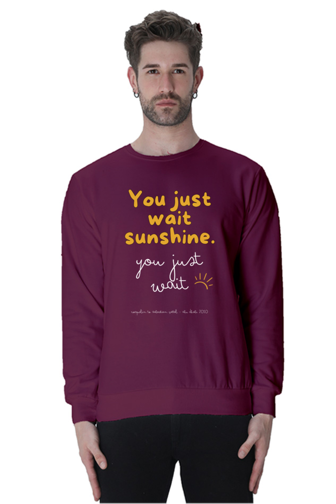 You Just Wait Sunshine Vettel White Text Sweatshirt UNISEX